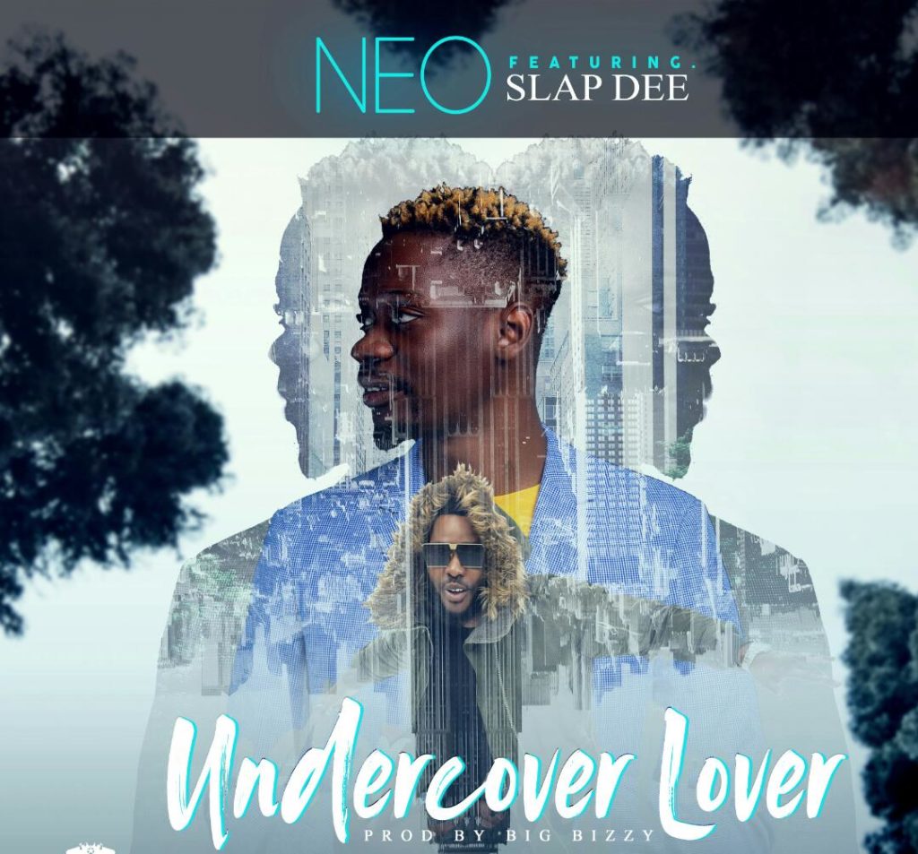 Neo Ft Slapdee-Undercover Lover.