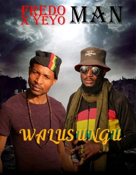 Fredo Man Ft Yeyo Man-Walusungu (MP3 Download)